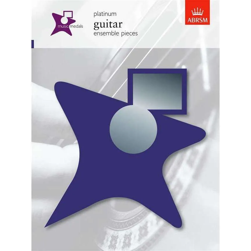 ABRSM: GUITAR ENSEMBLE PIECES - PLATINUM