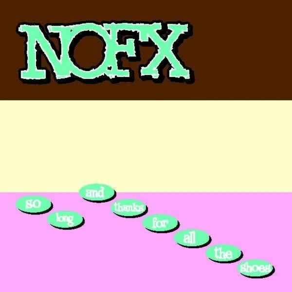 Nofx - So Long and Thanks For All the Shoes (LP)